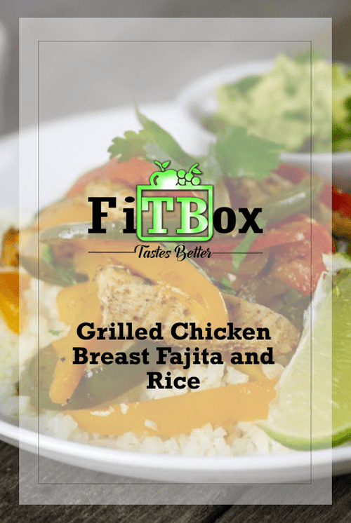 Grilled Chicken Breast and Organic Vegetables Fajita - FitBox - Tastes Better